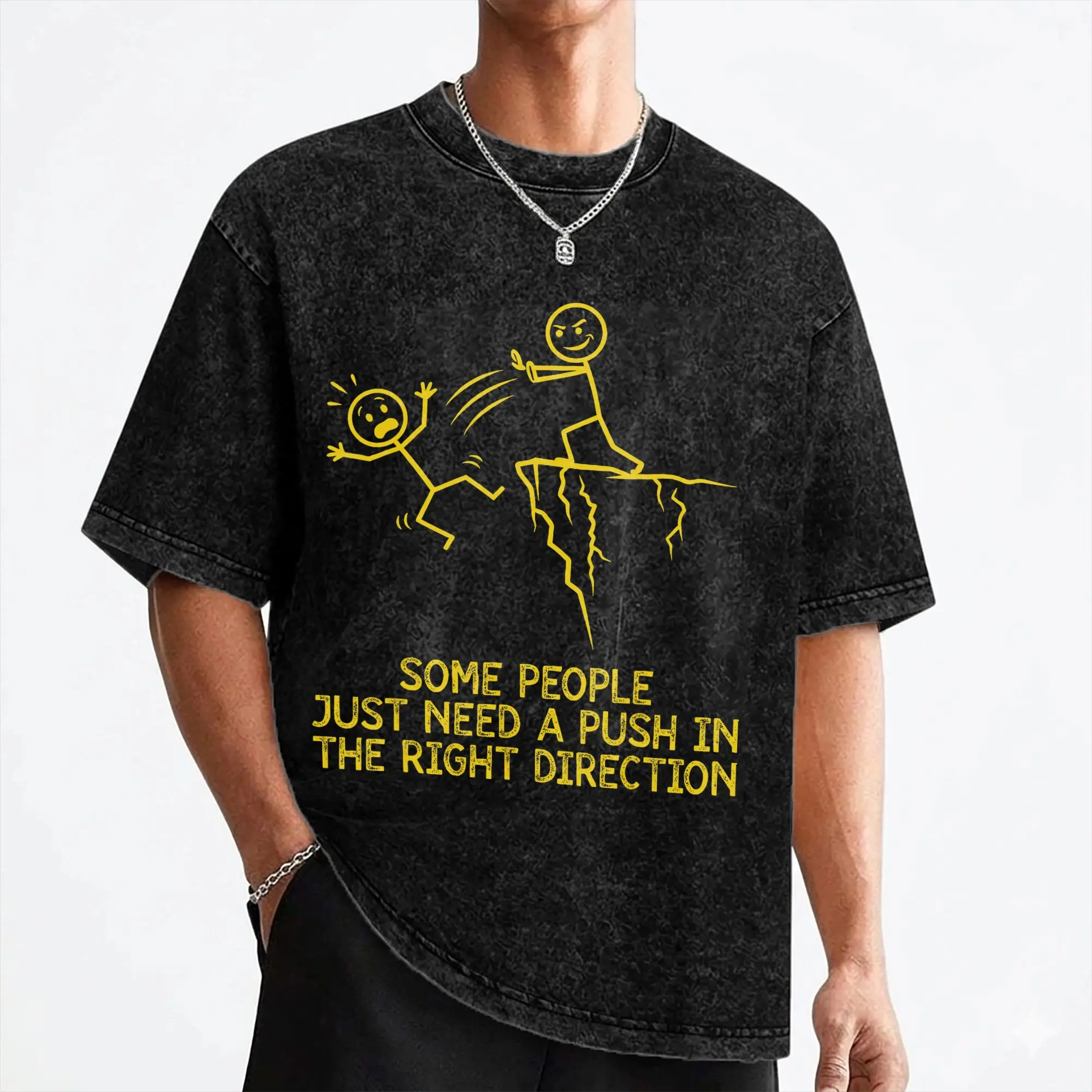 Some People Just Need A Push in The Right Direction T Shirts Washed Short Sleeve T-Shirt  Men Women Streetwear Tops Tees