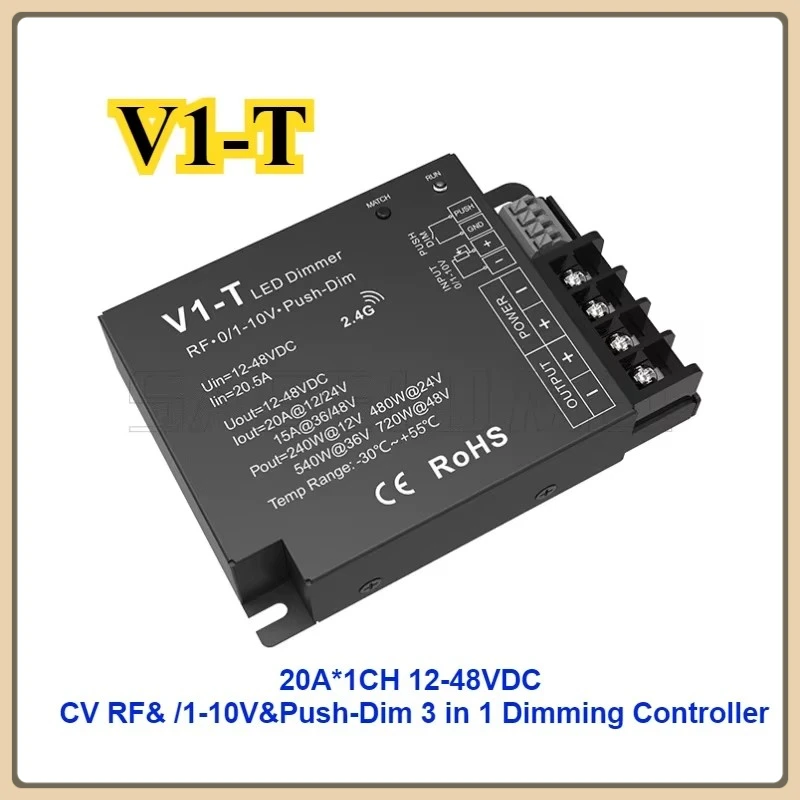 Skydance 12-48VDC V1-T 20A*1CH CV RF&/1-10V&Push-Dim 3 in 1 Dimming Controller Single Color LED Controller RF2.4G 20.5A 240-720W