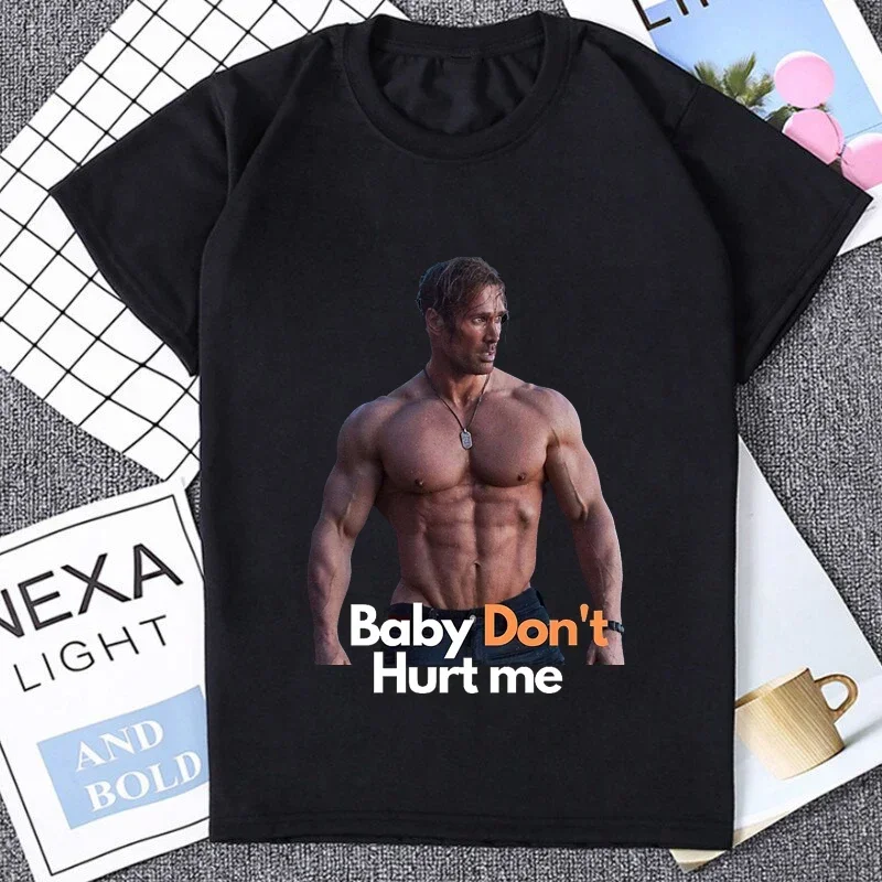 Adult Humor Baby Don’t Hurt Me Meme Tshirt Summer Casual Fashion Loose Short Sleeve Man T-shirt Mike O Hearn Funny Graphic Tees