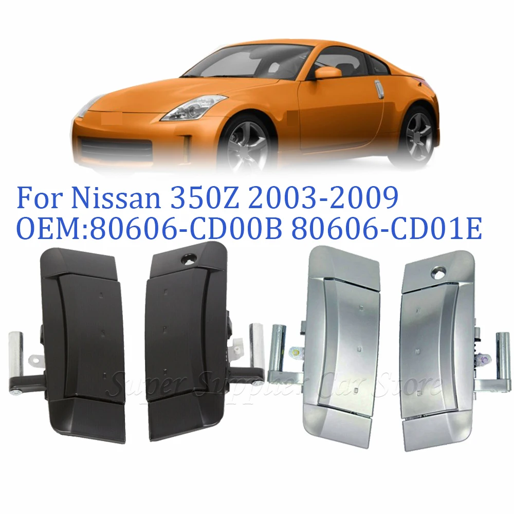 Czarny srebrny lewego prawego zewnętrzny klamki do drzwi do Nissan 350Z 2003-2009 80606-CD00B 80606-CD01E