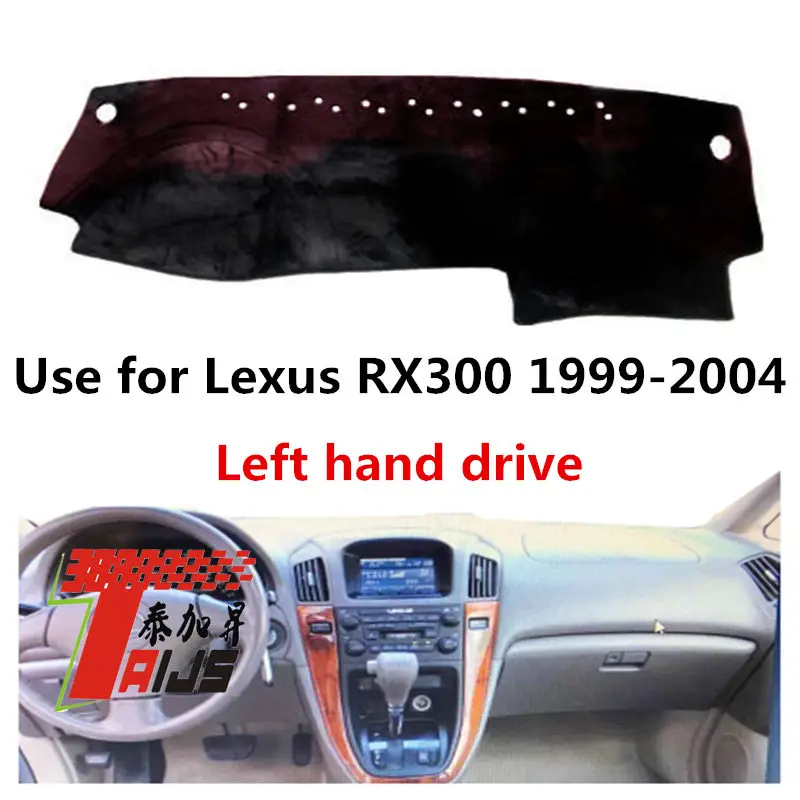 

TAIJS factory high quality anti-dirty Suede dashboard cover for Lexus RX300 1999-2004 Left hand drive