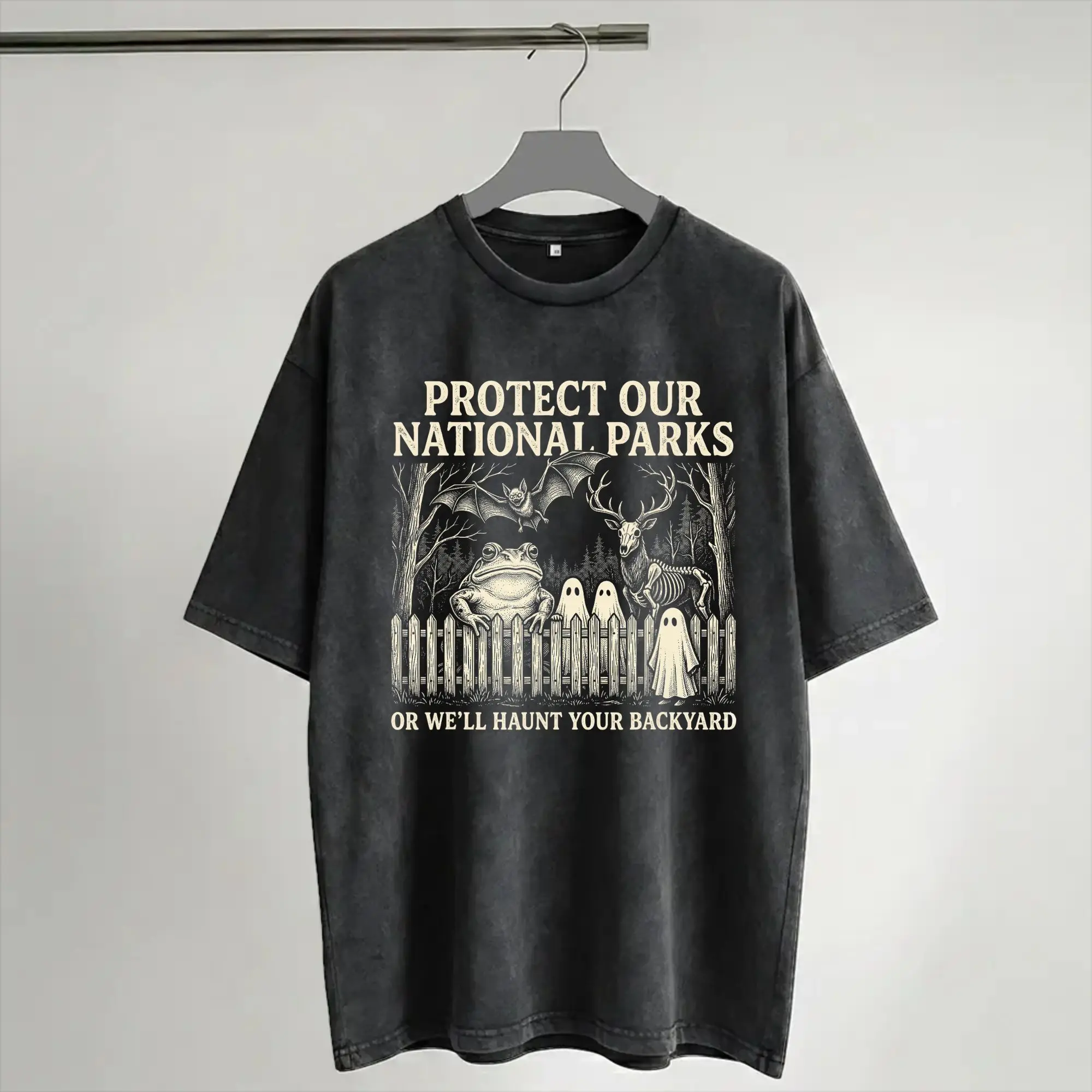 Protect Our National Parks or We'll Haunt Your Backyard T Shirts Washed Short Sleeve T-Shirts  Novelty Men Women Streetwear