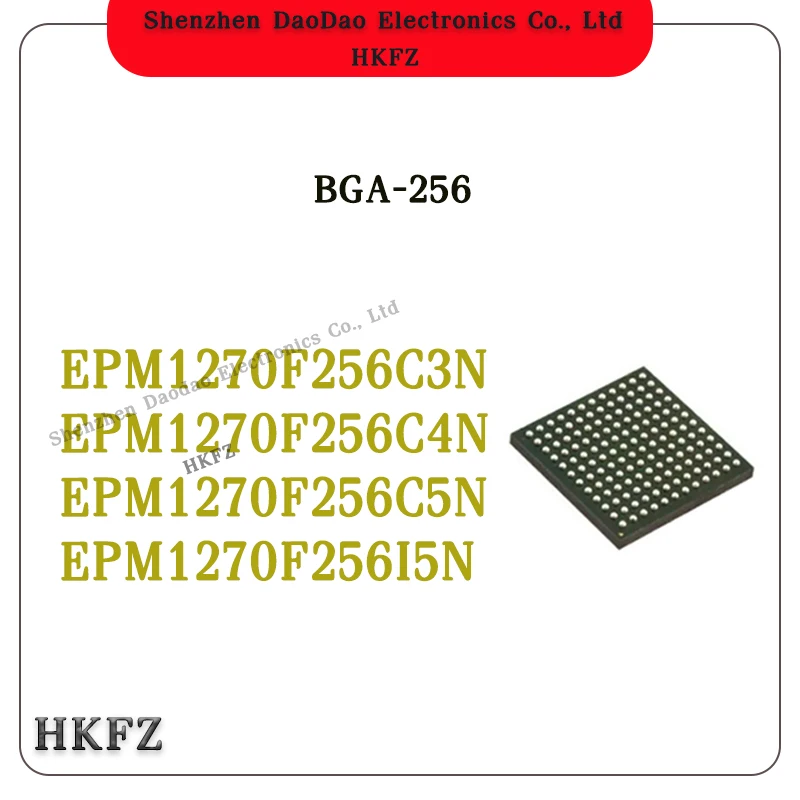

new original EPM1270F256C3N EPM1270F256C4N EPM1270F256C5N EPM1270F256I5N BGA-256 IC Chip
