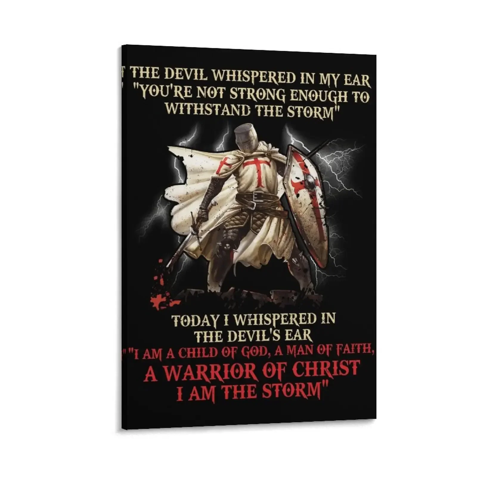 

Knight Templar A Warrior Of Christ I Am The Storm Canvas Painting room decorations for men bedroom decoration