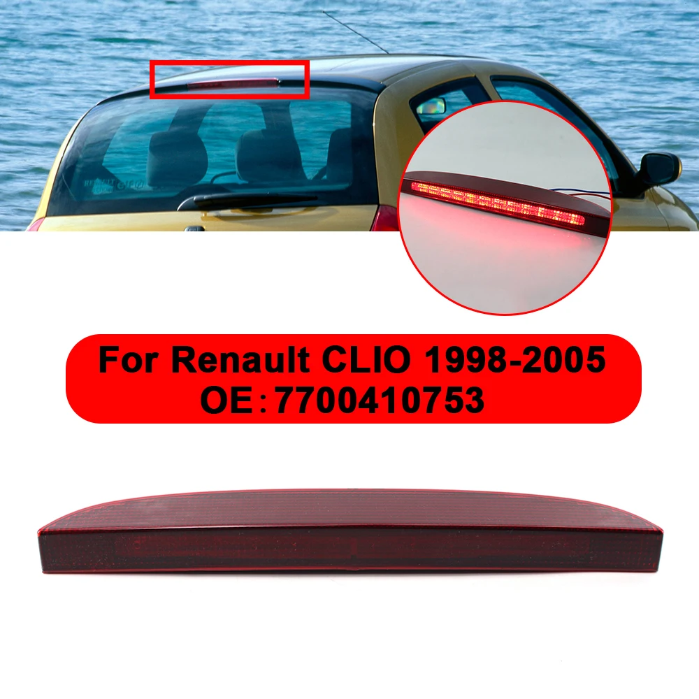 For Renault Clio MK2 MK II 1998-2005 3Rd High Mount Brake Light Rear Brake Lamp Super Bright Third Brake Tail Light 7700410753