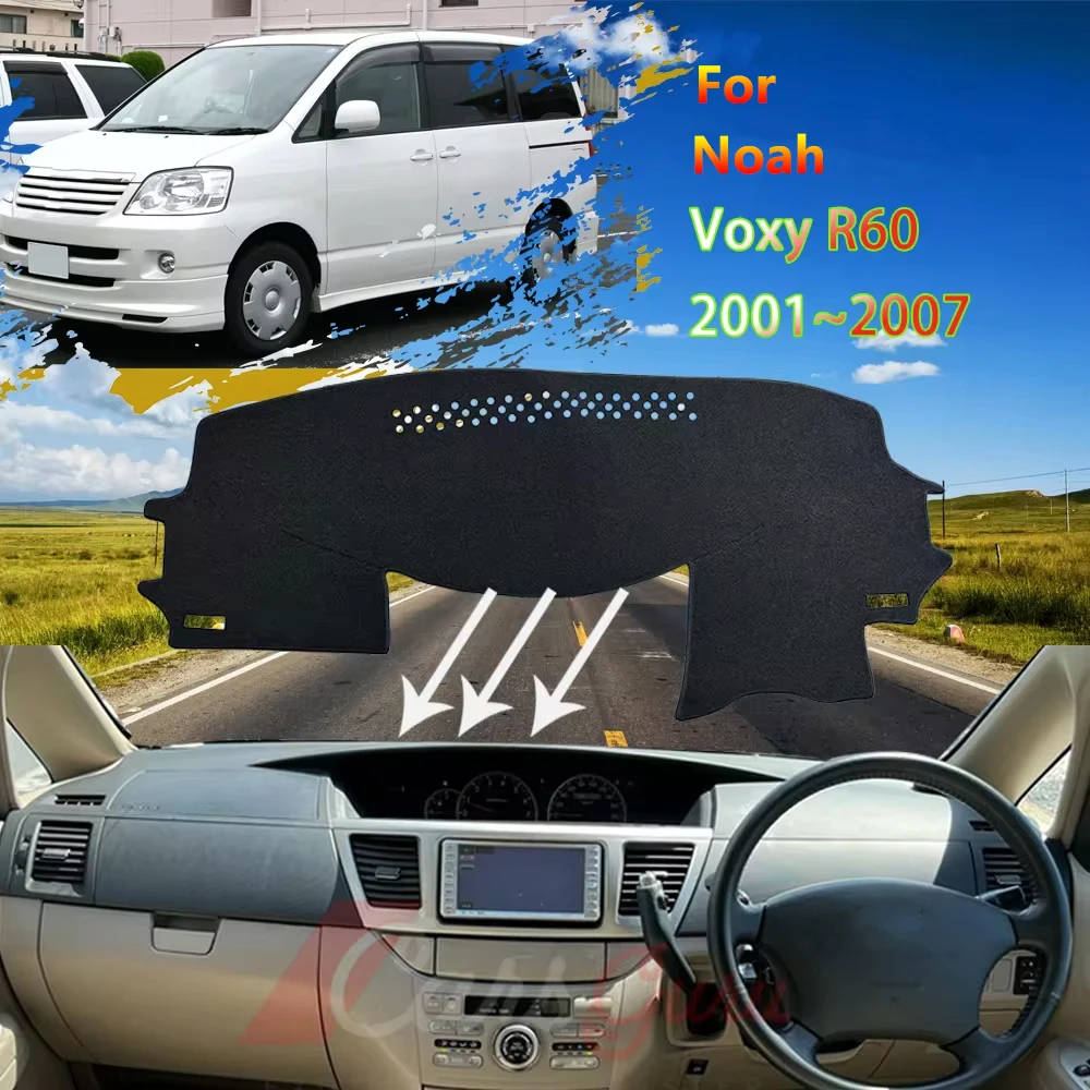 

Dashboard Mat for Toyota Noah Voxy R60 2001~2007 Auto Anti-dirty Sunshade Cover Carpet Pads Car Interior Accessories Stickers