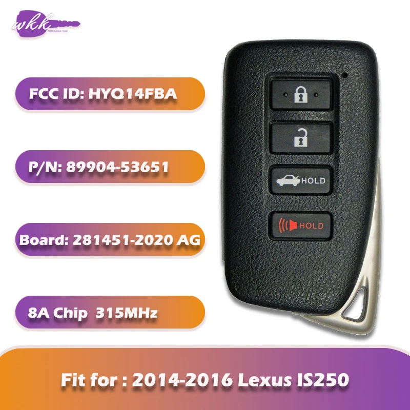 WKK Remote Entry Car Key Fob 89904-53651 HYQ14FBA for 2014 2015 2016 Lexus iS250 Key with 2020 AG Board 315MHz 8A Smart Key