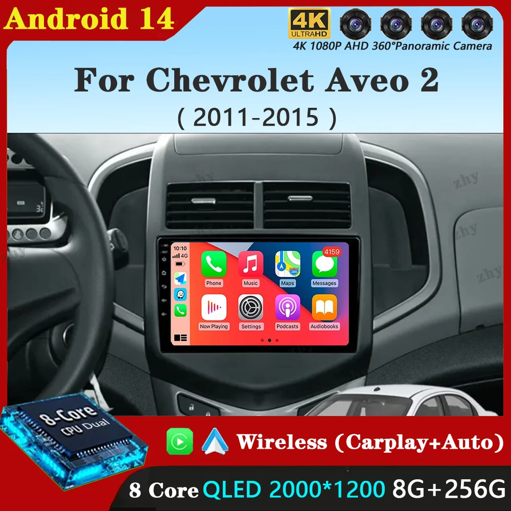 

Android 14 For Chevrolet Aveo 2 2011-2015 2K QLED Android Car Radio Multimedia Video Player BT AI Voice CarPlay Head Unit Stereo