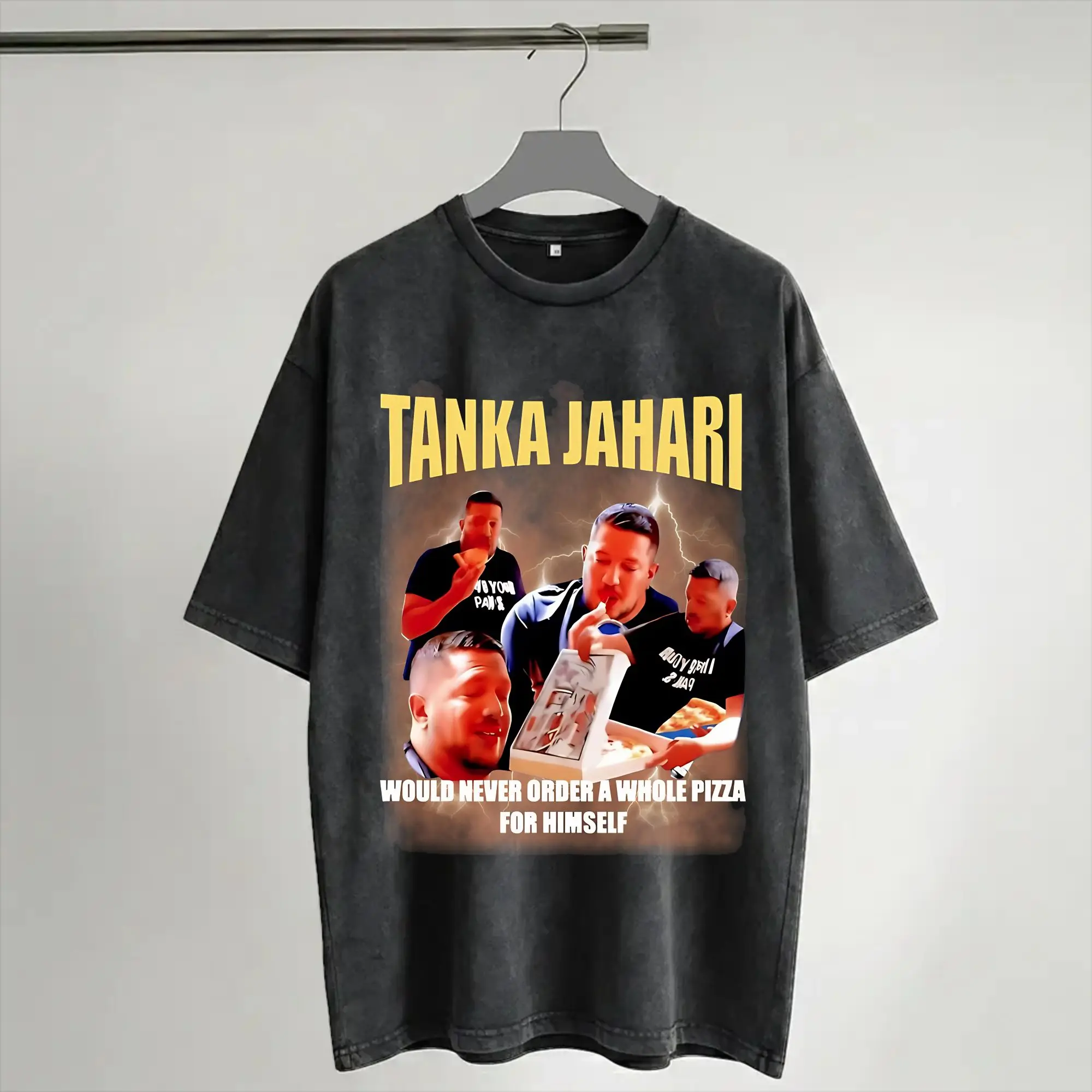 Harajuku Washed Shirt  Tanka Jaharis Would Never Order Whole Pizza for Himself Outfit Novelty T-Shirts High Street  Streetwear