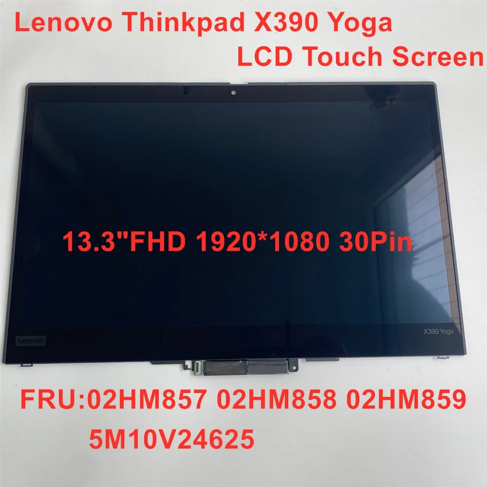 

New/Orig For Lenovo ThinkPad X390 Yoga Laptop LCD Touch Screen Assembly FHD 30Pin FRU 02HM857 02HM858 02HM859 5M10V24625