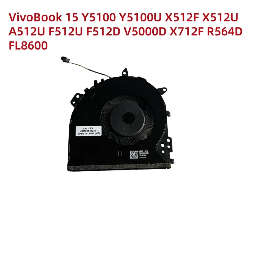 F0R ASUS VivoBook 15 Y5100 Y5100U X512F X512U A512U F512U F512D V5000D X712F R564D FL8600 Laptop Cooler CPU GPU Cooling Fan