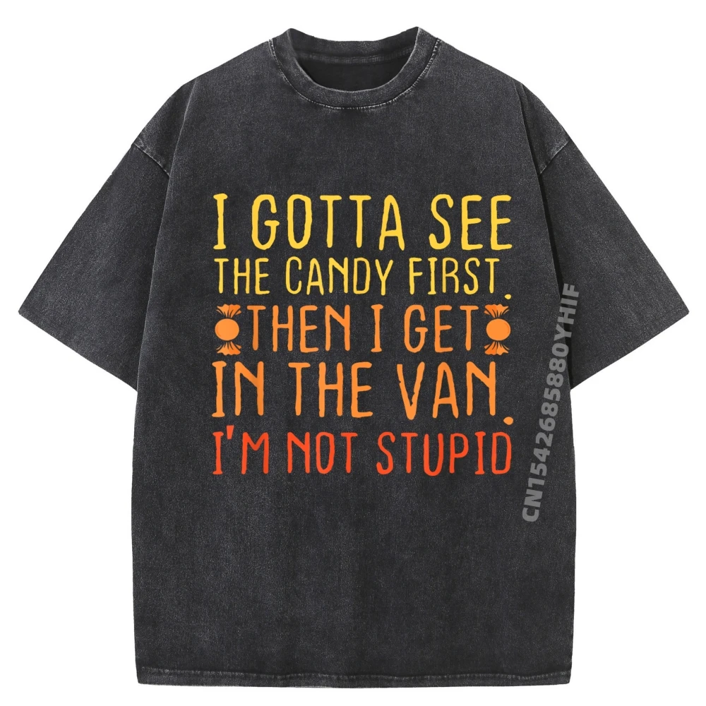 

Футболка I Gotta See The Candy, повседневные классические топы и футболки с принтом, футболка с рисунком, стираная одежда в стиле ретро