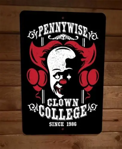 Pennywise Clown College Since 1986 IT Movie 8x12 Metal Wall Sign