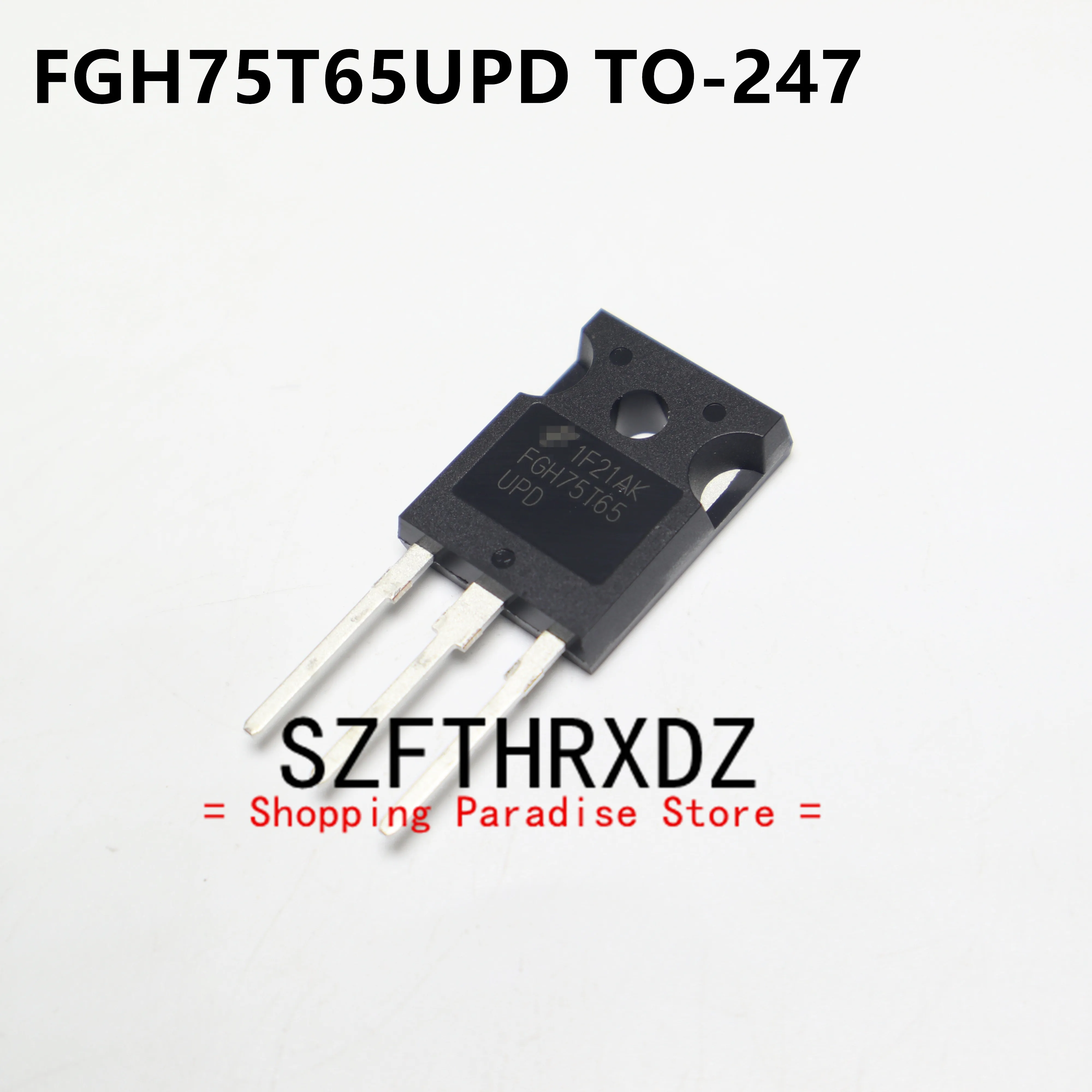 SZFTHRXDZ 10pcs 100% new imported original FGH75T65 FGH75T65UPD   TO-247 IGBT FET 75A 650V