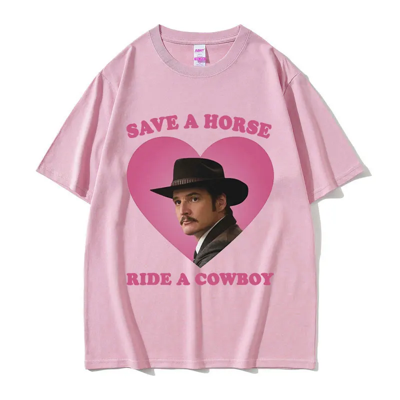 Pedro Pascal Save The Horse Ride A Cowboy Graphic T Shirts Men\'s Women High Quality Casual Fashion Oversized Cotton T-shirt Tops