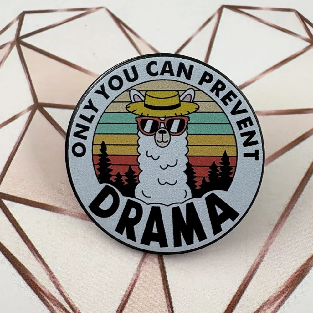 Только вы можете предотвратить драматический мем, эмалированная брошь, забавная булавка с изображением ламы и животного, винтажная булавка для приключений, пешего туризма, геймера, фильм, музыкальные подарки, Badg