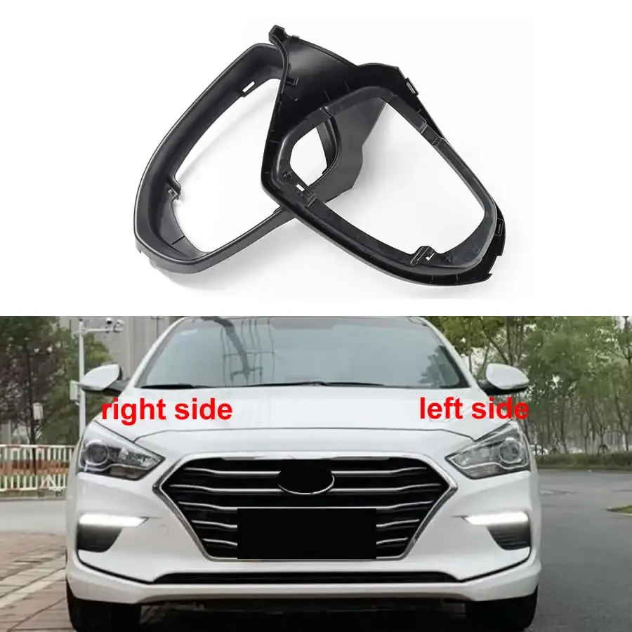 

For Hyundai Mistra 2013 2014 2015 2016 2017 2018 2019 Replace Side Mirror Frame Holder Housing Outer Rearview Mirrors Trim