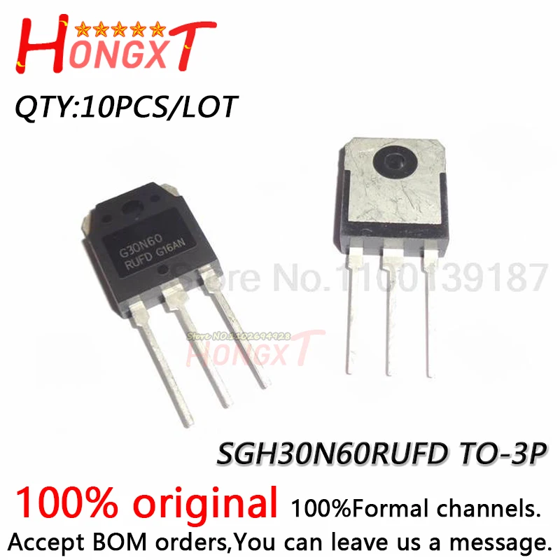 

10PCS 100% NEW G30N60 G30N60RUFD SGH30N60RUFD SGH30N60RUFDTU TO-247 IGBT transistor 30A 600V