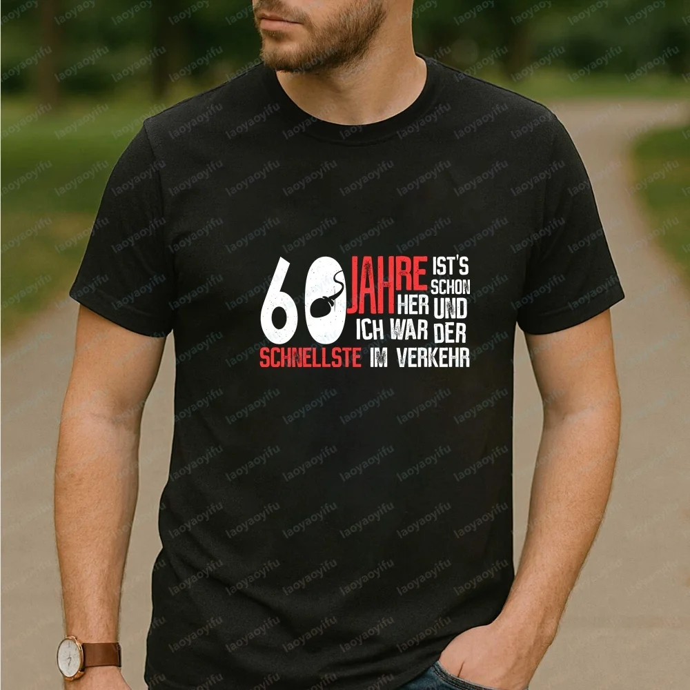 60th Birthday - Fastest in Traffic  Fun Crazy  Summer Trendy Uptown Short-Sleeved Shirt for Men and Women - Comfortable T-shirt