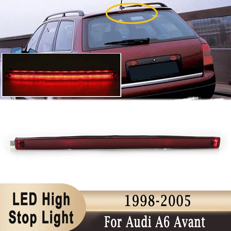 

4B9945097A Rear High Mounted 3rd LED Brake Light Tail Additional Brake Stop Lamp Red Len for Audi A6 Avant Quattro 1998-2005