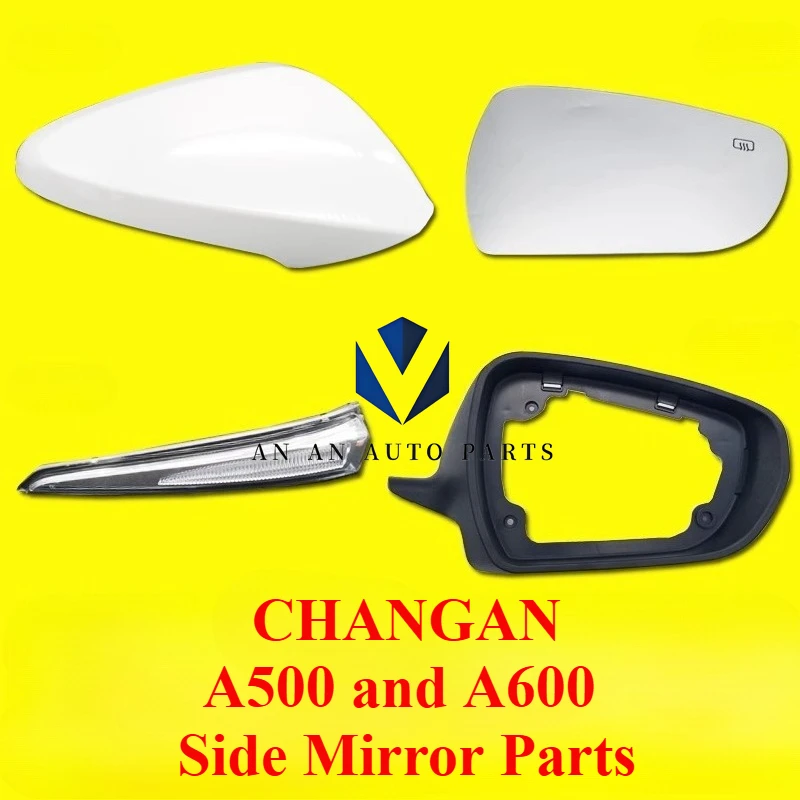 

2016-2019 Models CHANGAN A500 A600 Side Mirror Parts Cover Frame Lens Turning Signal