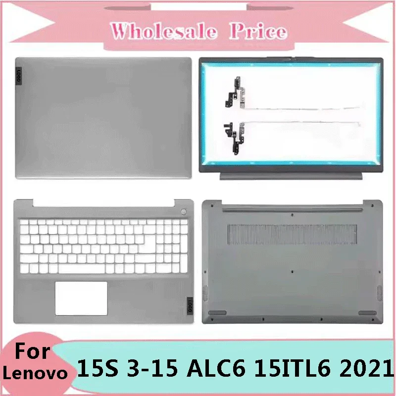 

New For Notebook Ideapad 15S 3-15 ALC6 15ITL6 2021 Laptop LCD Back Cover Front Bezel Upper Palmrest Bottom Case Hinges