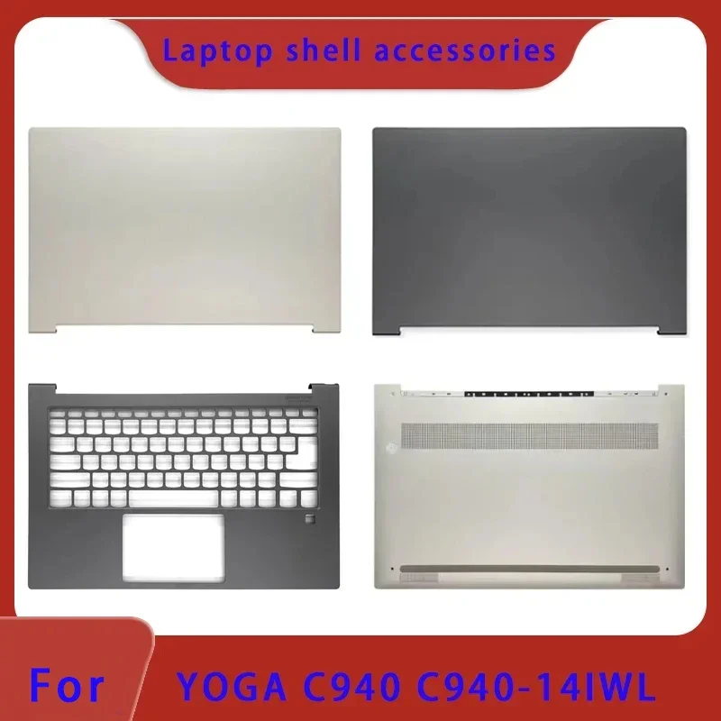 Brand new for YOGA C940 C940-14 C940-14IIL C940-14IWL laptop LCD back cover/palm rest/bottom cover ABCD cover baffle Hinge