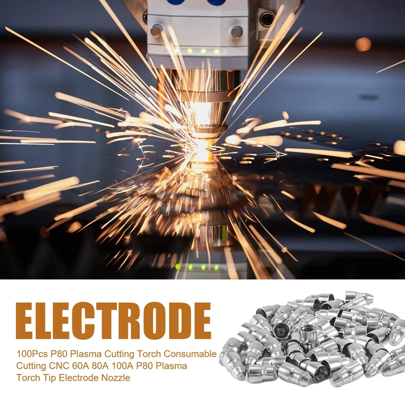 100 ชิ้น P80 ตัดไฟฉายตัดพลาสม่า Consumable ตัด CNC 60A 80A 100A P80 พลาสม่าไฟฉาย Tip Electrode หัวฉีด
