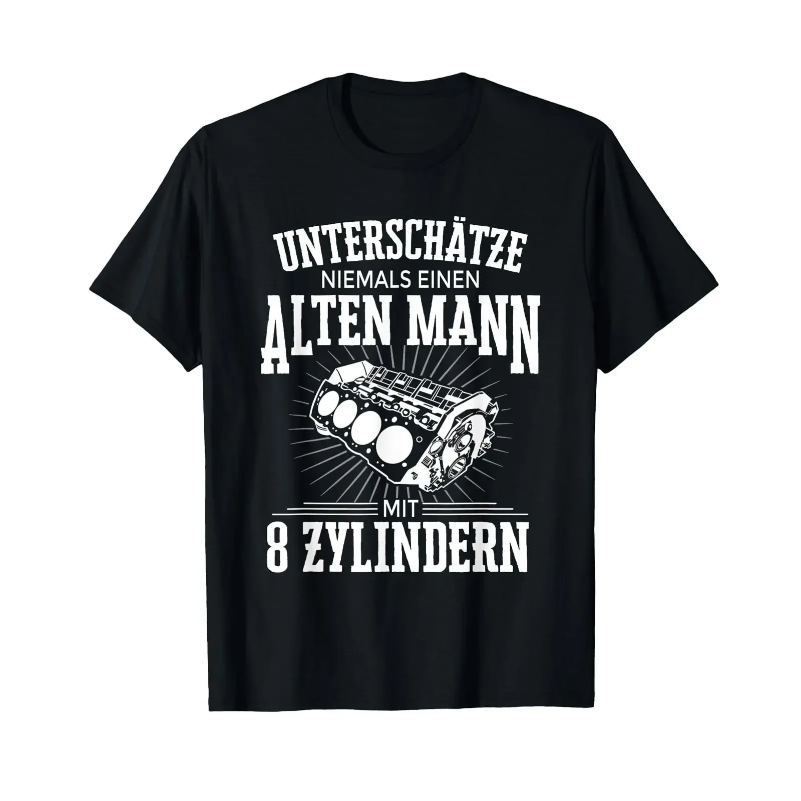 Unterschätze Nie Alten Mann 8 Cylinder Tuning V8 Engine T Shirt vintage Washed designer clothes Top For Everyday Wear Casual