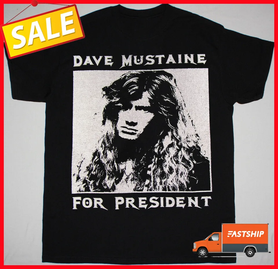 VTG Dave Mustaine For President T-Shirt Black All Size S-5XL