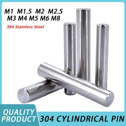 Exacpille de goupille de positionnement cylindrique Dallas, partenaires en acier inoxydable 304, goupilles d'arbre rondes solides, GB119, M1.5, M2, M2.5, M3 figuré, M5, M6, M8, M10, le plus récent