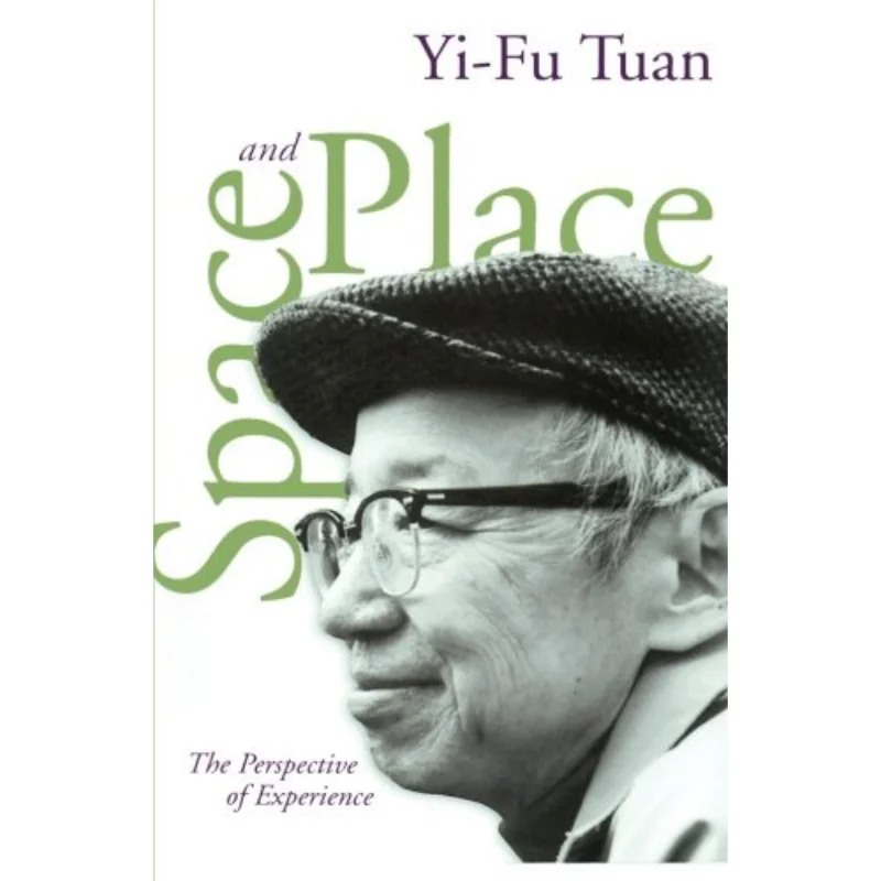 Space And Place YiFu Tuan University Of Minnesota Press 9780816638772 Book