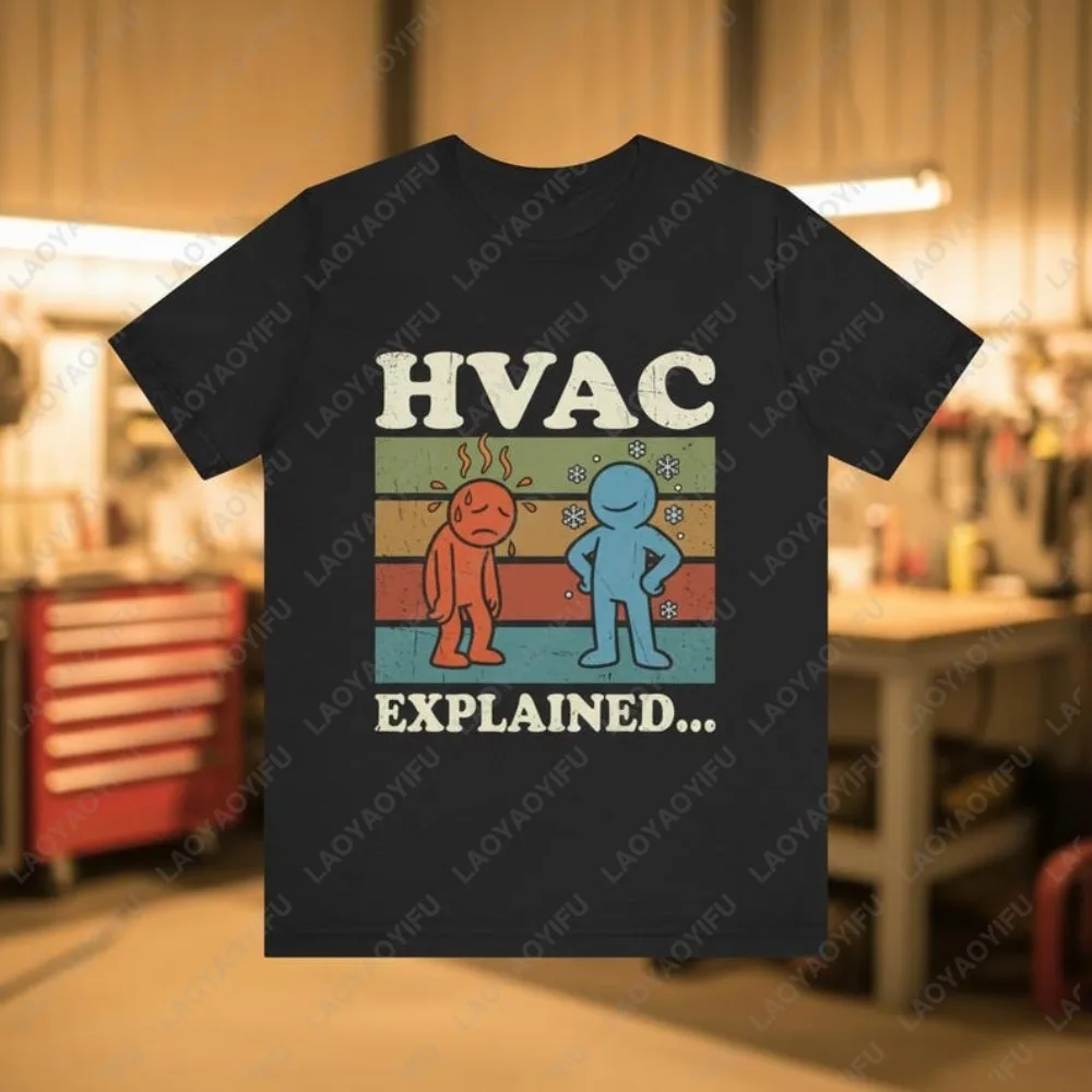 Funny HVAC Explained T Shirt Gift for Air Conditioner Technician TShirt Casual Fashion Loose Harajuku Man Women Streetwear
