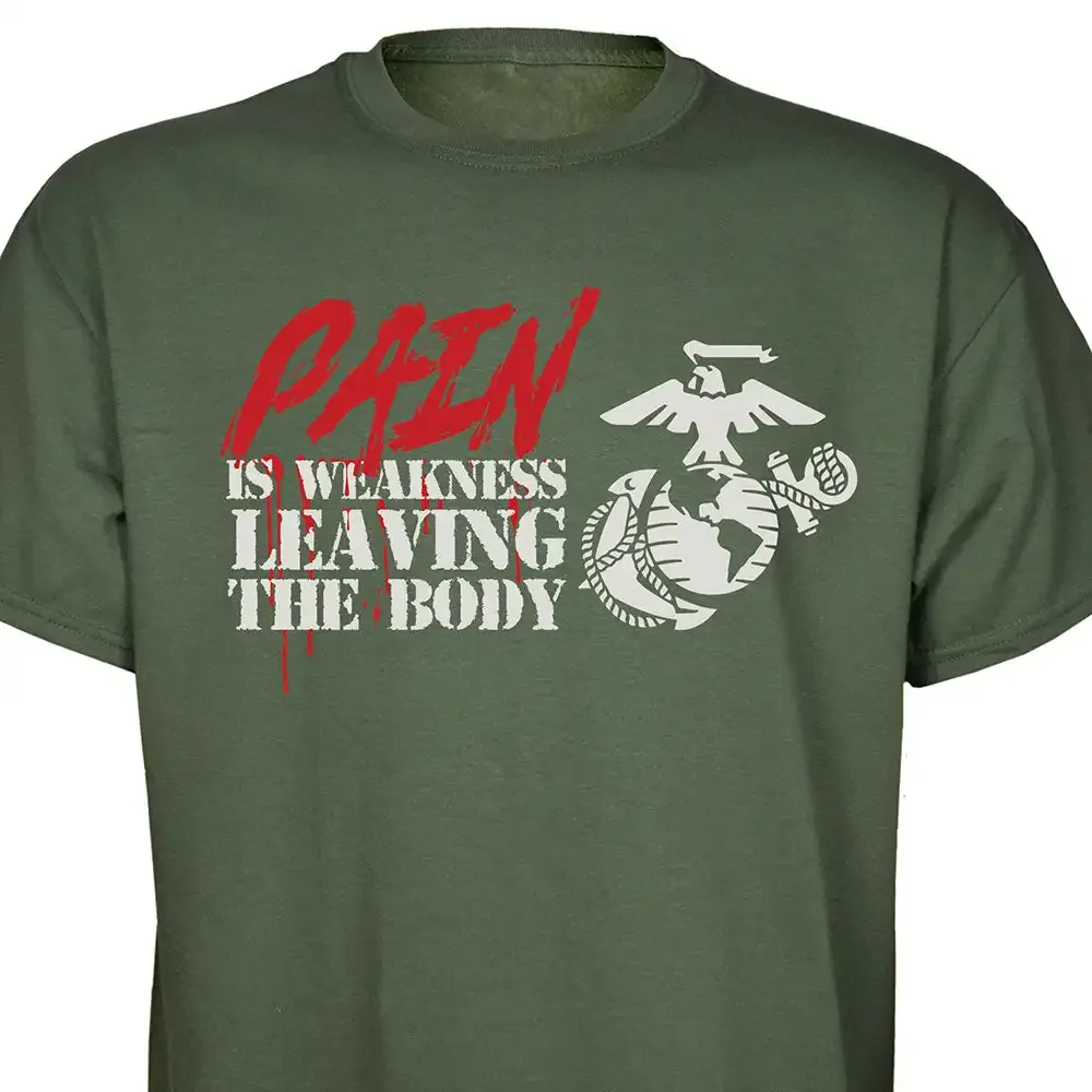 Pain Is Weakness Leaving The Body. US Marine Corps T-Shirt 100% Cotton O-Neck Short Sleeve Casual Mens T-shirt Size S-3XL
