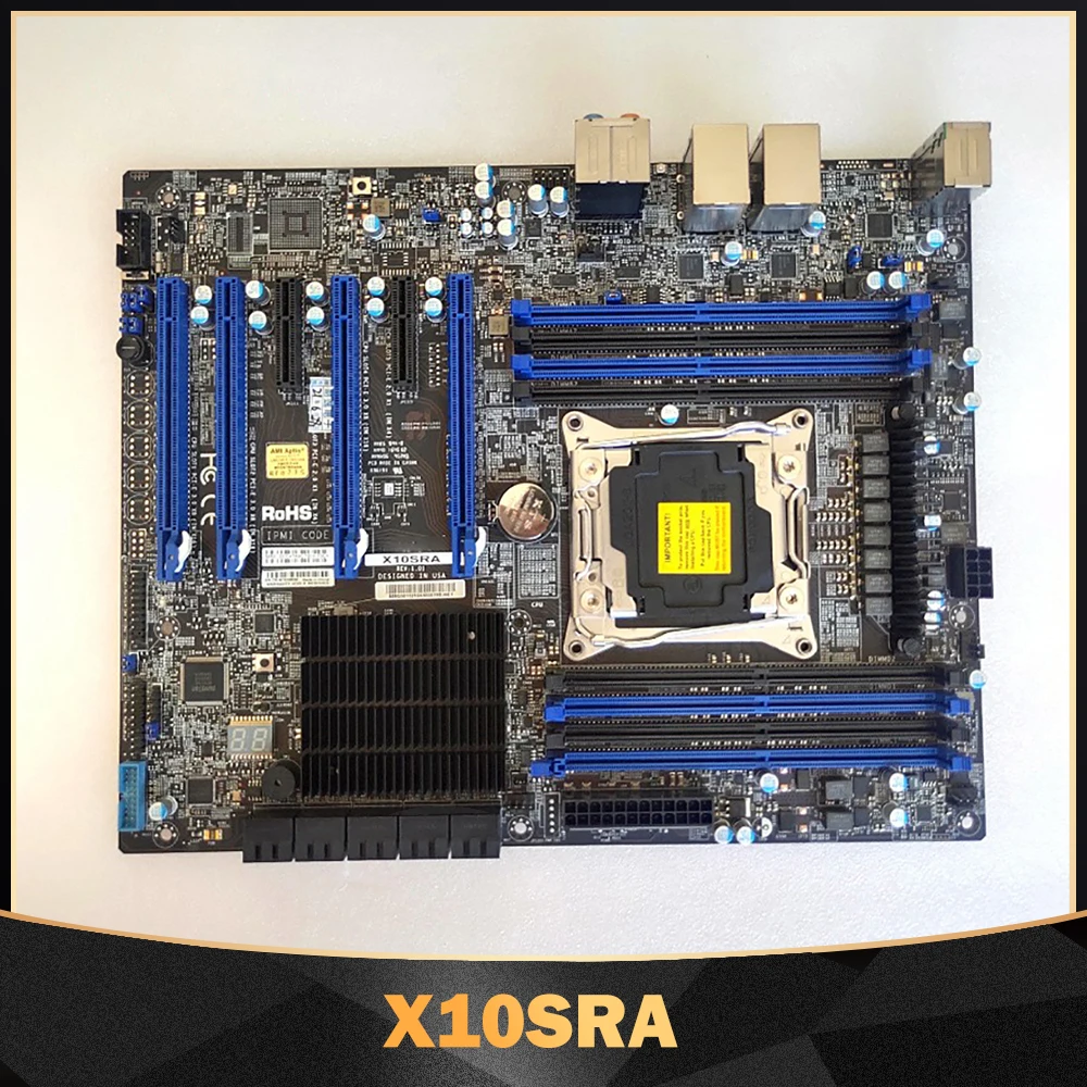 For Supermicro X10SRA Motherboard Xeon E5-2600/1600 v4/v3 Core i7  LGA2011 DDR4 PCI-E 3.0 SATA3