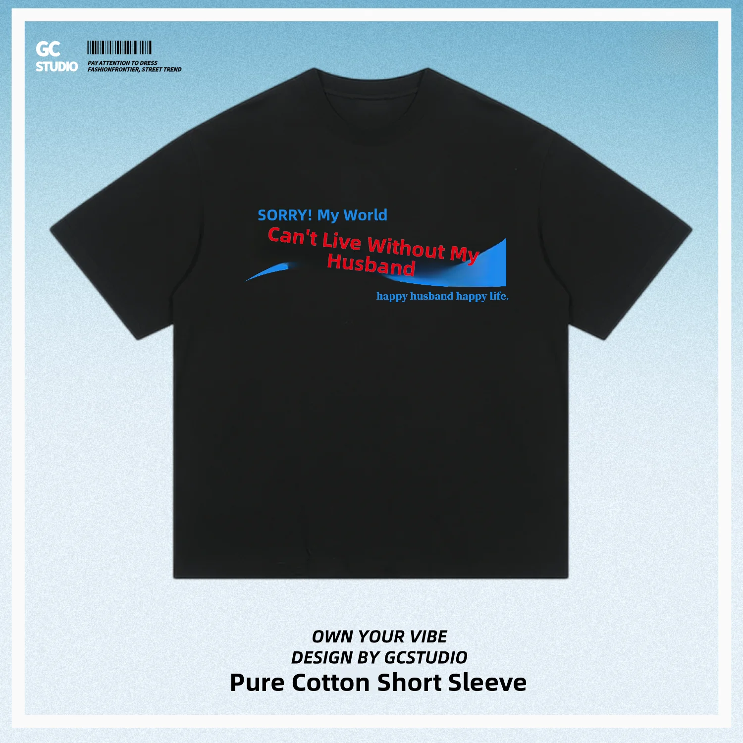 Sorry My World Can't Live without Husband Heavyweight Pure Cotton Unisex Daily Sports Commute Short Sleeve T-Shirt Casual Sty...