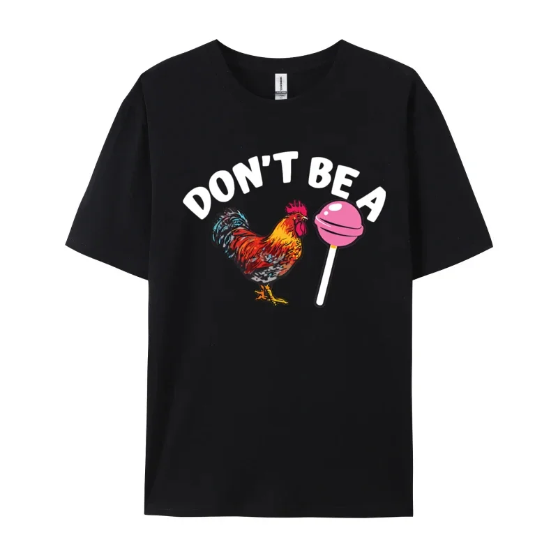 

Summer men's Don't be a chicken stick 100% pure cotton short-sleeved T-shirt Round neck high-quality streetwear top