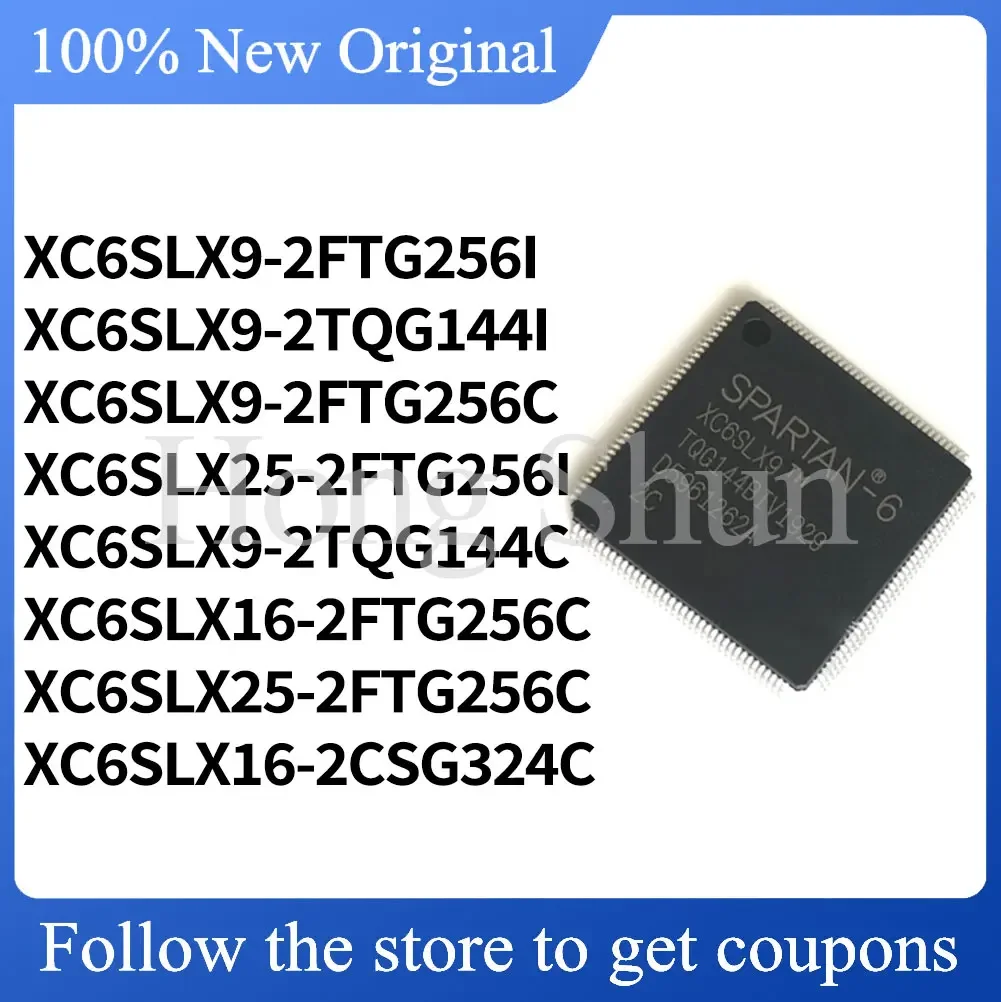 

XC6SLX9-2TQG144I XC6SLX9-2TQG144C XC6SLX9-2FTG256I XC6SLX9-2FTG256C XC6SLX16-2FTG256C XC6SLX25-2FTG256C XC6SLX16-2CSG324C shell