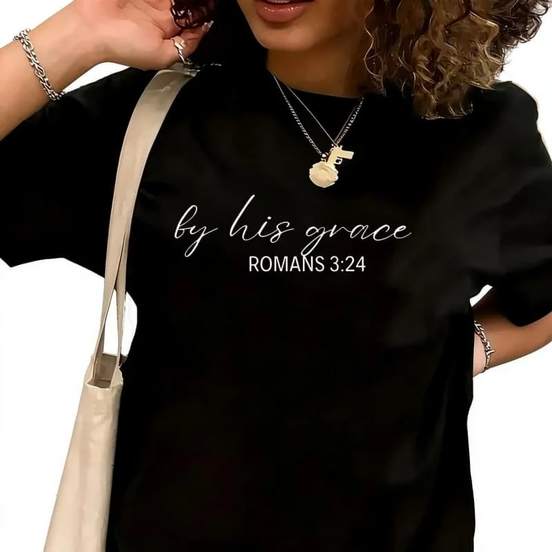 By his grace ROMANS 3-24 Women's T-Shirt 100% Cotton Funny Graphic Short Sleeve Tee Novelty Shirt Casual Crew Neck Top S-5XL