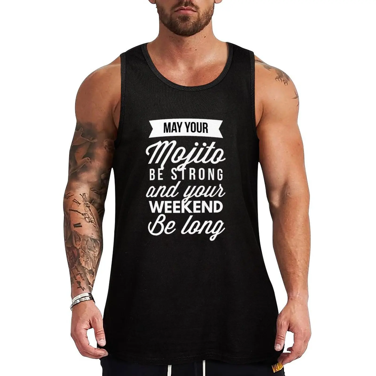 May your Mojito be strong Tank Top Short sleeve gym training accessories sleeveless