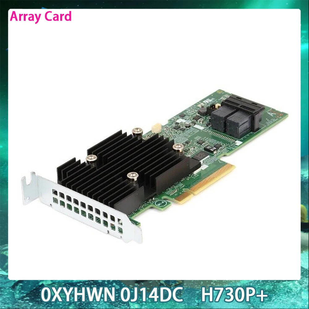 0XYHWN 0J14DC For DELL H730P+ XYHWN J14DC PCI-E RAID Disk Array Card High Quality Works Perfectly Fast Ship