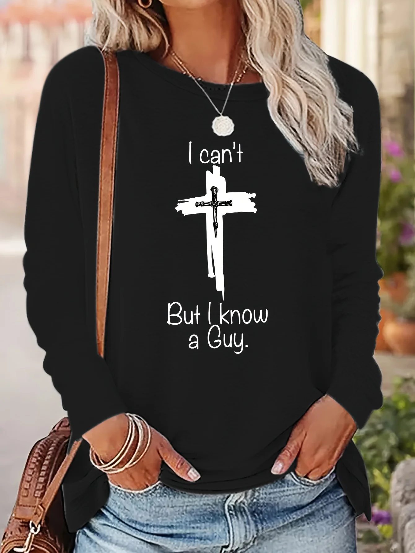 Women's 100% cotton I Know a Guy long sleeved t shirt 4