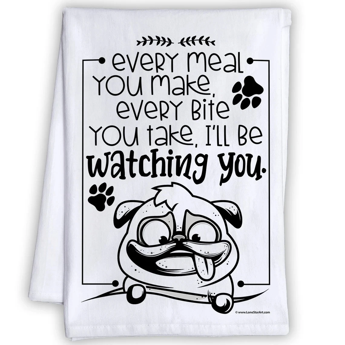 Funny Kitchen Tea Towels - Every Meal You Make - Humorous Fun Sayings Sack Dish Towel - Cute Housewarming Host Gift & Fun Home