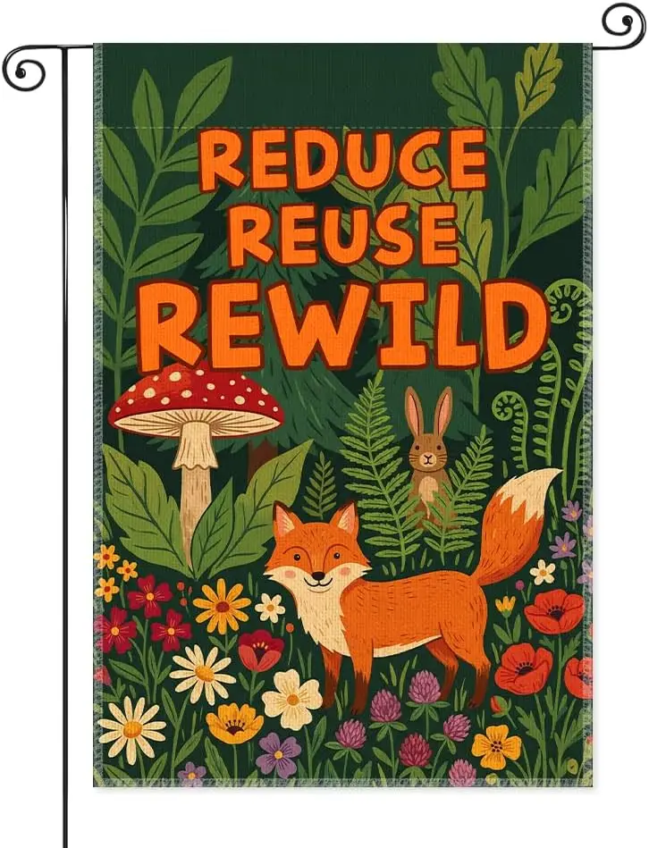 Reduce Reuse Rewild Garden Flags for Outside, Sustainable Garden Flag, Porch Banner for Nature Lovers, Eco-Friendly Yard Sig AAS