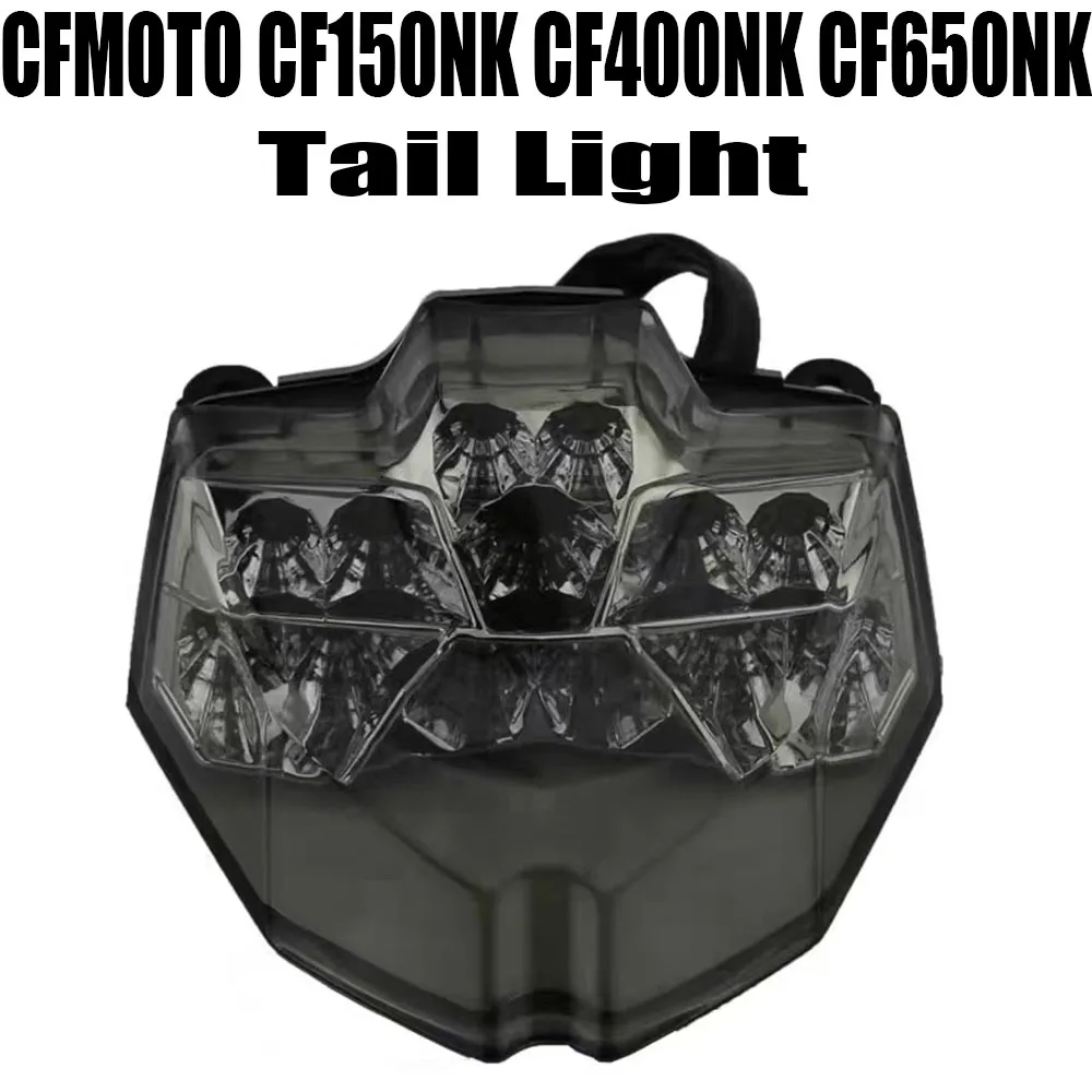 Для CFMOTO CF150NK CF400NK CF650NK CF MOTO 150NK 400NK 650NK Задний фонарь Запчасти для мотоциклов Задний фонарь Стоп-сигнал Лампа