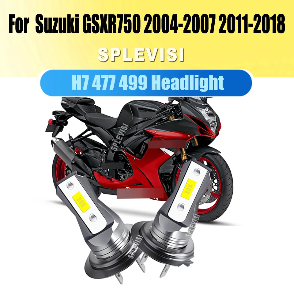 12v H7 477 499  45W LED Headlight Lamps  - Conversion – Instant Brightness & Style Fits For Suzuki GSXR750 2004-2007 2011-2018