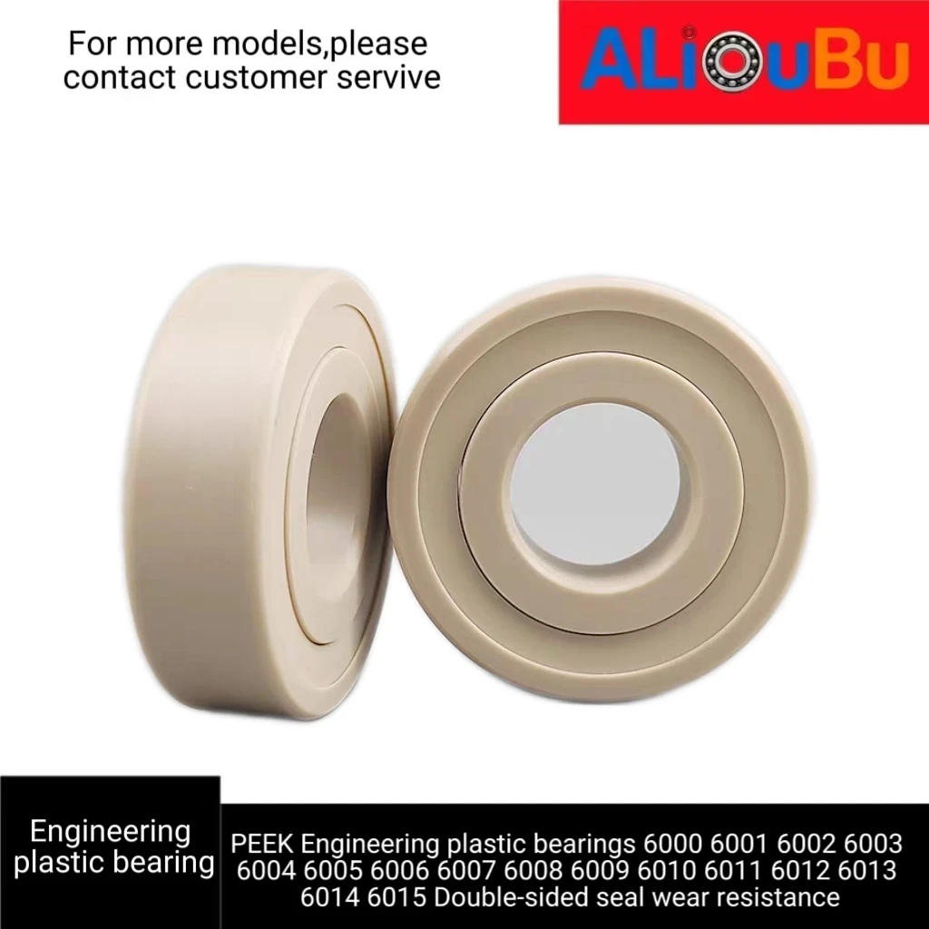 PEEK engineering plastic bearing 6000 6001 6002 6003 6004 6005 6006 6007 6008 6009 6010 6011 6012 6013 6014 6015 Double-sided se