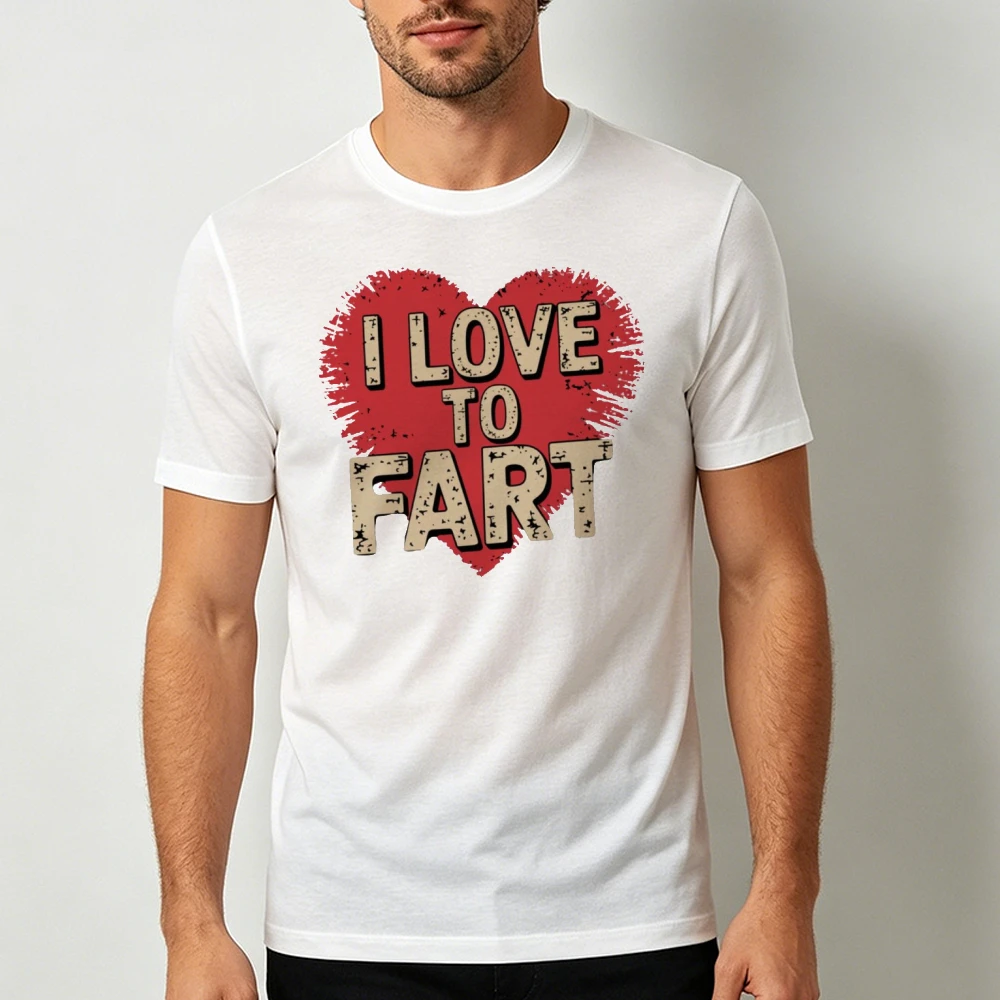 I Love To Fart Distressed Red Heart Text Design Men Summer T Shirt Grunge Lighthearted Funny Slogan Short Sleeve Daily Top