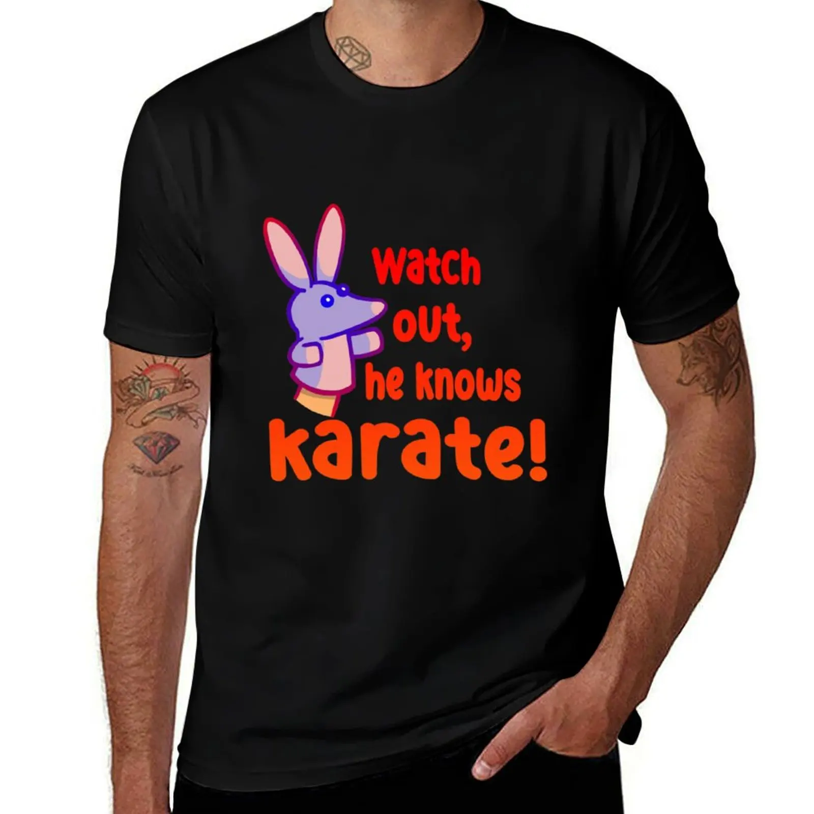 

Watch out,he knows karate T-Shirt man t shirt cotton printed t shirts for man T-Shirt