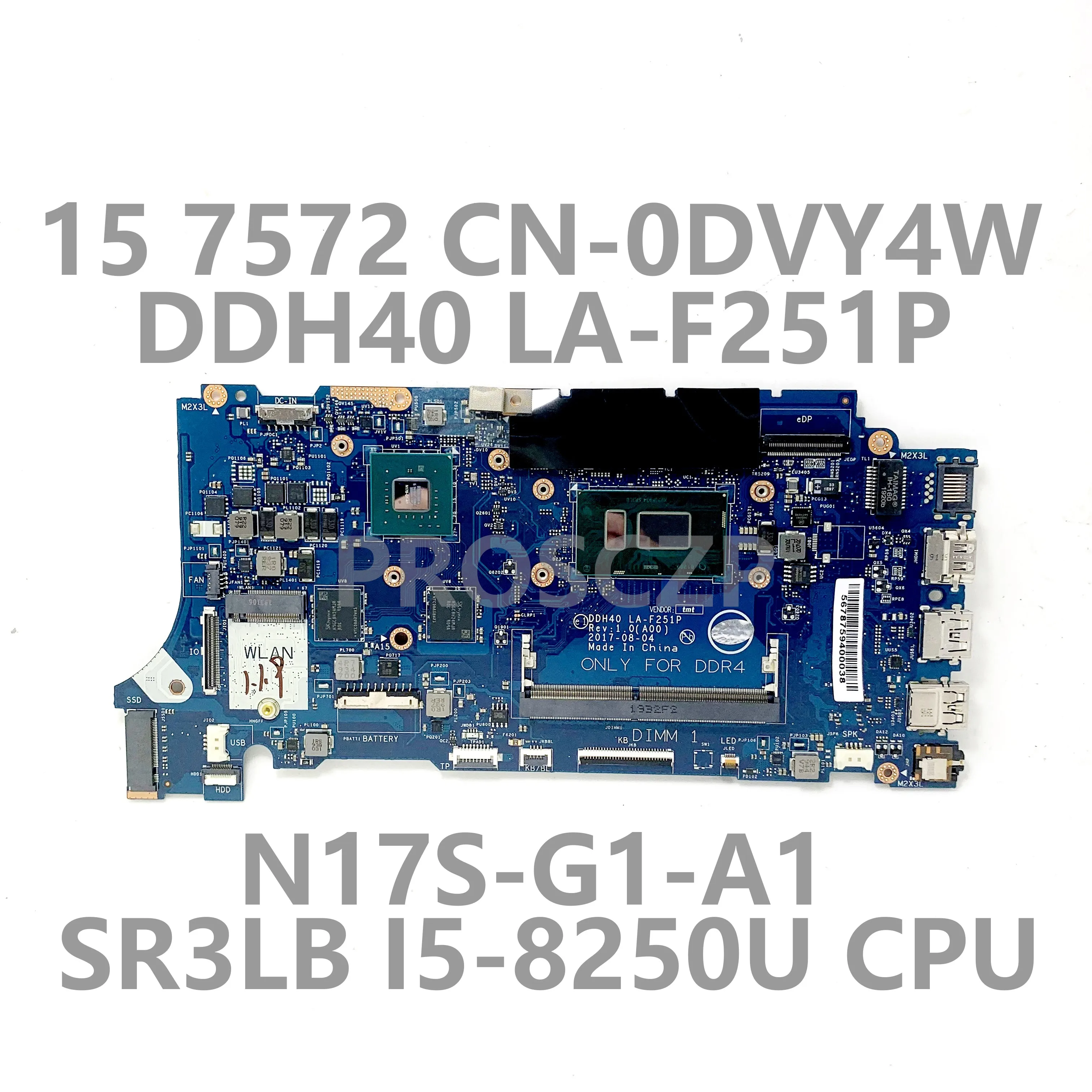 

CN-0DVY4W 0DVY4W DVY4W For DELL 15 7472 7572 Laptop Motherboard DDH40 LA-F251P W/ SR3LB I5-8250U CPU N17S-G1-A1 MX150 100%Tested